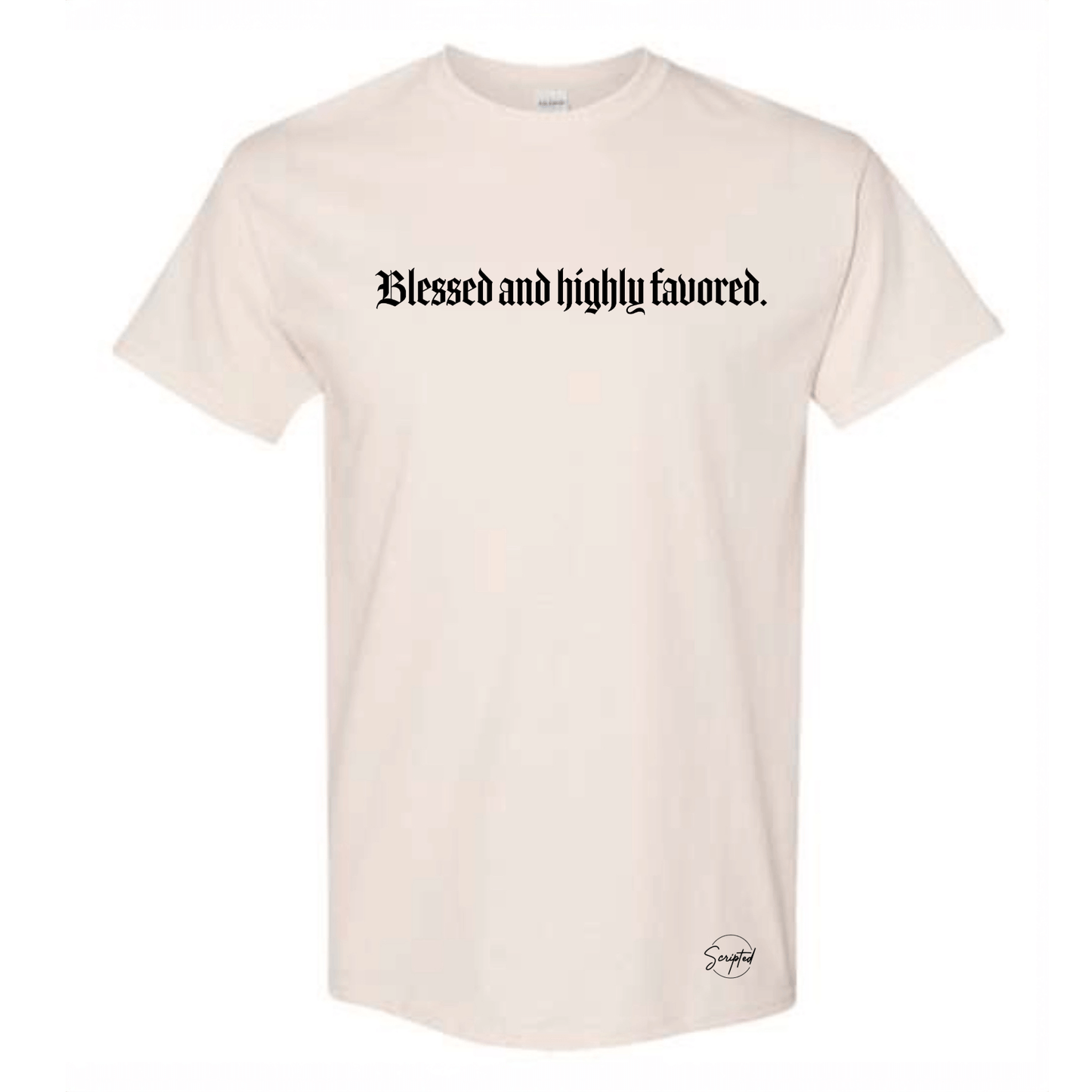 BLESSED AND HIGHLY FAVORED. TEE