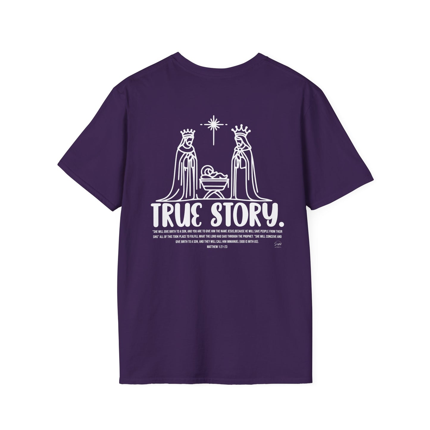 TRUE STORY. SOFT TEE