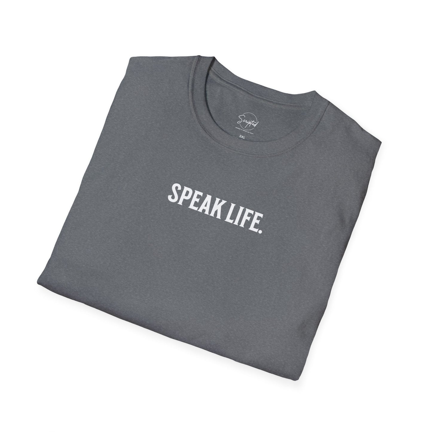 SPEAK LIFE. SOFT TEE