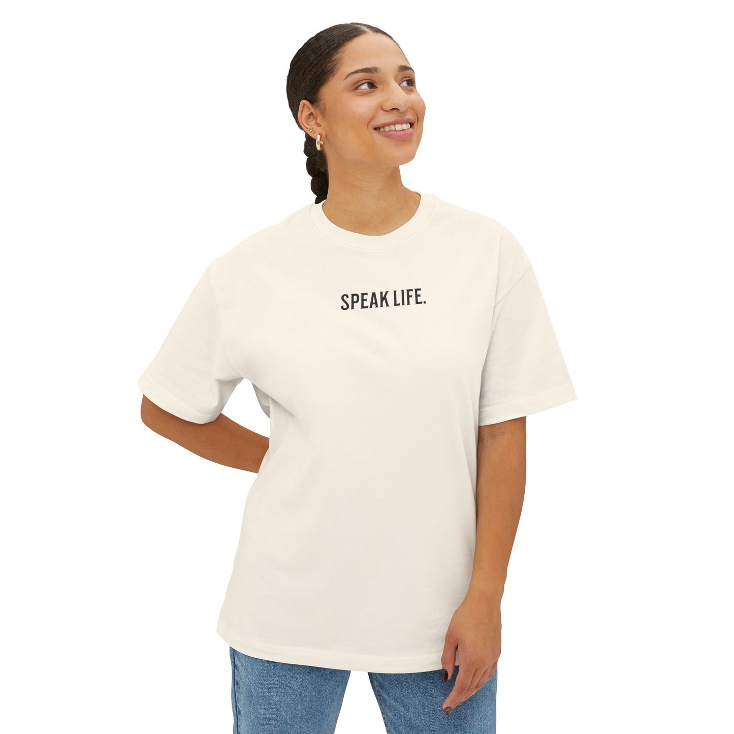 SPEAK LIFE. OVERSIZED TEE