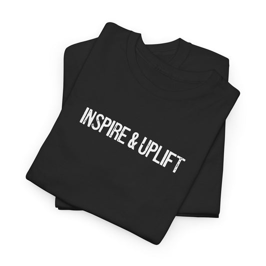 INSPIRE & UPLIFT. TEE