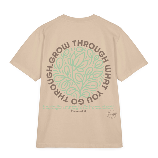GROW THROUGH WHAT YOU GO THROUGH. OVERSIZED TEE